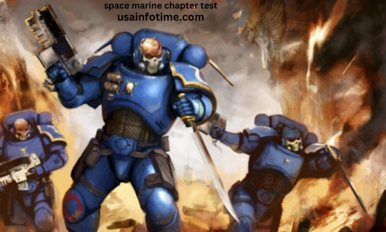 space marine chapter test